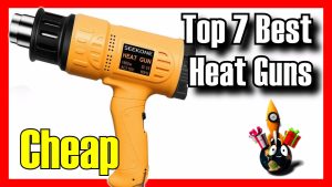 Best heat guns